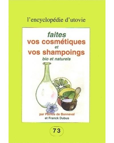 Couverture du livre Faites vos cosmétiques et vos shampoings bio et naturels